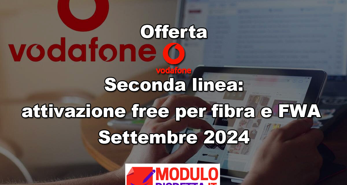 Offerte Vodafone seconda casa – Fibra e FWA settembre 2024